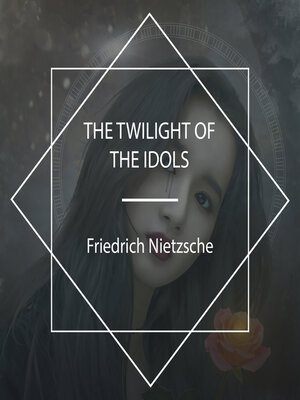 cover image of The Twilight of the Idols